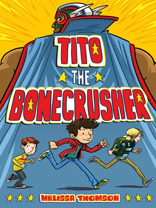Title details for Tito the Bonecrusher by Melissa Thomson - Wait list